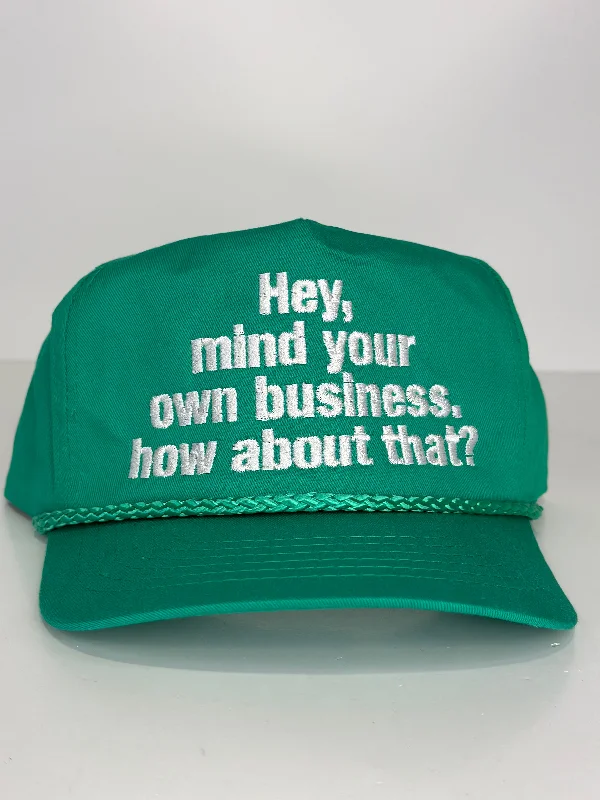 Beanies & headbands for every one-HEY MIND YOUR OWN BUSINESS HOW ABOUT THAT Jade SnapBack Cap Hat Custom Embroidered ￼