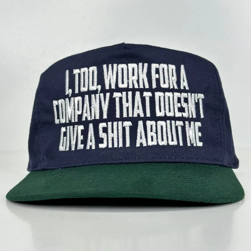 Beanies & headbands for infants-I TOO WORK FOR A COMPANY THAT DOESNT GIVE A SH VINTAGE STRAPBACK CAP HAT FUNNY Custom Embroidered Rowdy Roger Collab