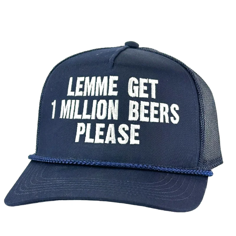 Beanies & headbands for chill fits-LEMME GET 1 MILLION BEERS PLEASE Trucker Hat Custom Embroidered