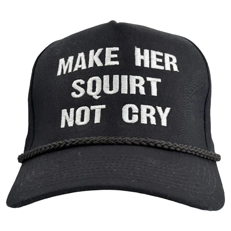 Beanies & headbands for boot styles-Make Her Squirt Not Cry Hat Custom Embroidery