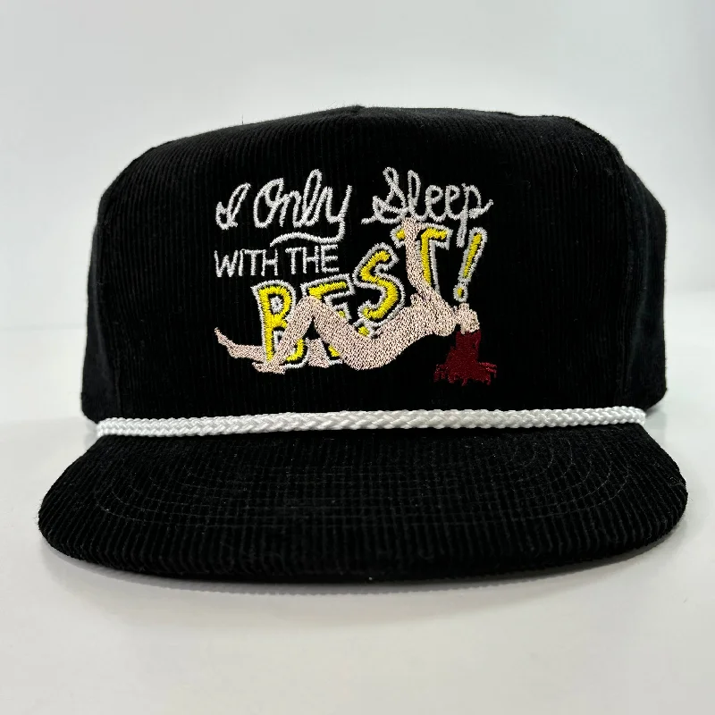 Beanies & headbands for outdoor tasks-I ONLY SLEEP WITH THE BEST Funny Hat White Rope Black ￼ Corduroy ￼ SnapBack Cap Mid Crown Golf Grandpa Custom Embroidered