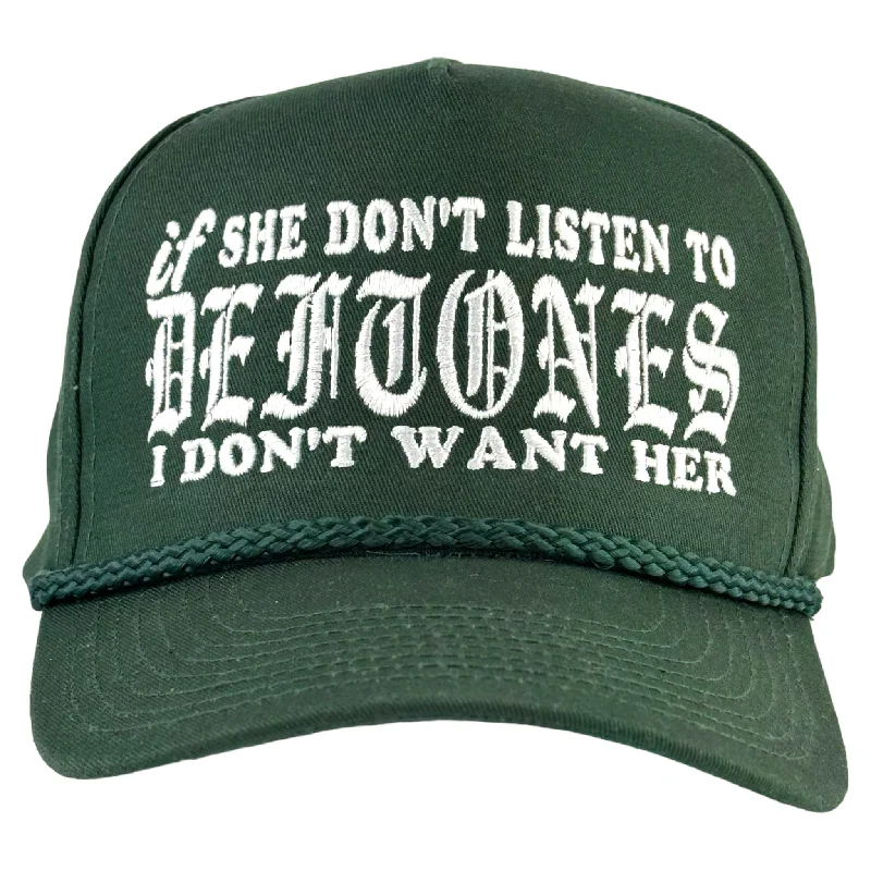 Beanies & headbands for all uses-If She Don’t Listen To Deftones I Don’t Want Her Hat Custom Embroidered