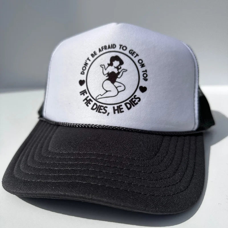 Beanies & headbands for twist bands-Don’t be afraid to get on top if he dies he dies on a black white trucker mesh SnapBack Hat Cap Funny Custom Printed