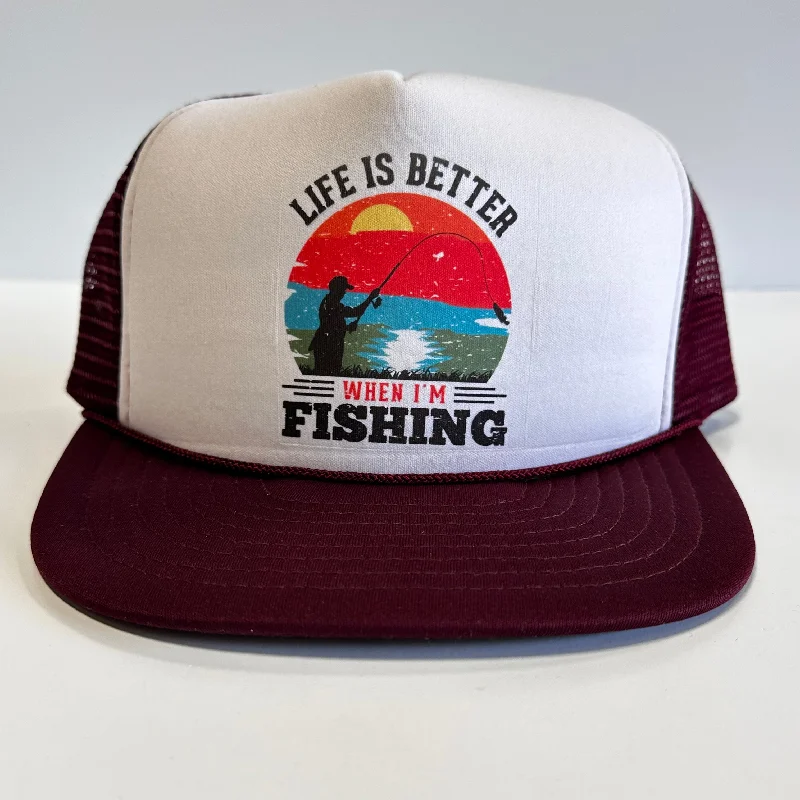 Beanies & headbands for warm nights-Life is better when I’m fishing on a Vintage Maroon Mesh Trucker Snapback Hat Cap Funny Fishing Custom Printed