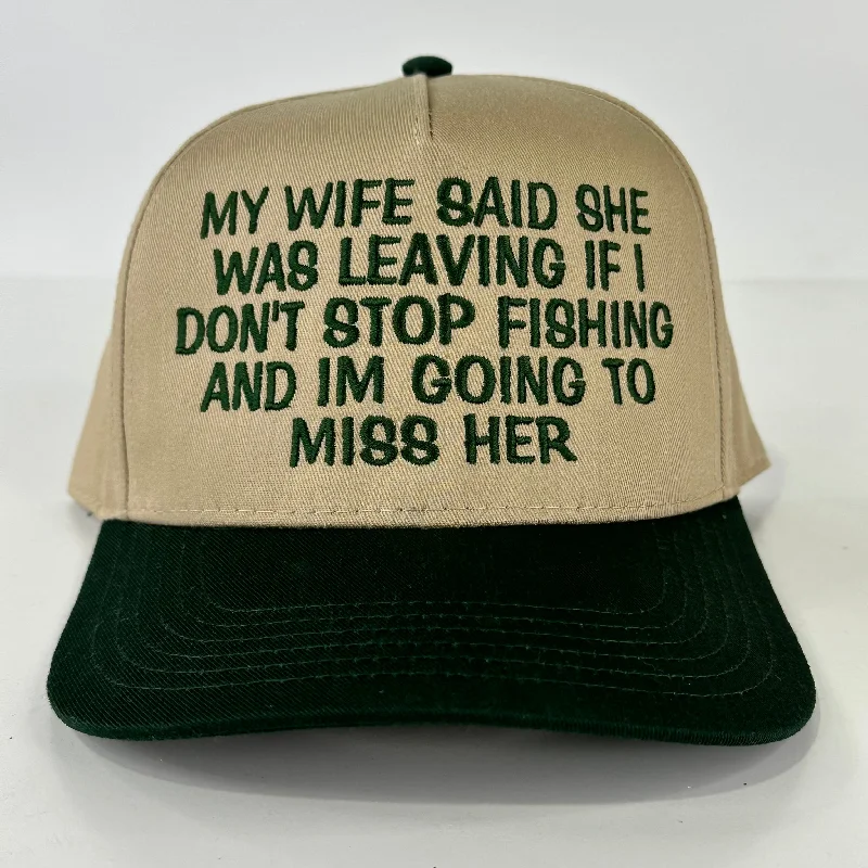 Beanies & headbands for crochet patterns-My wife said she was leaving if I don’t stop fishing and I’m going to miss her custom embroidered Tam/Green SnapBack