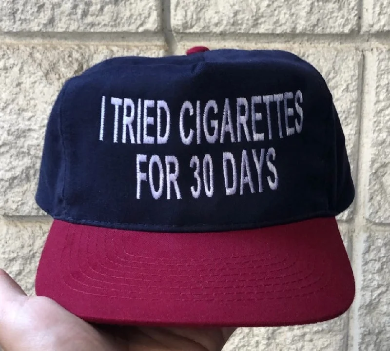 Beanies & headbands for all lives-I TRIED CIGARETTES FOR 30 DAYS Vintage Strapback Cap Hat Custom Embroidered